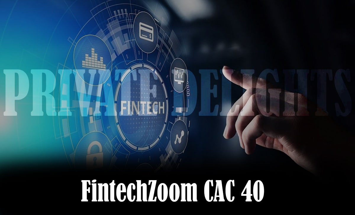 FintechZoom CAC 40
